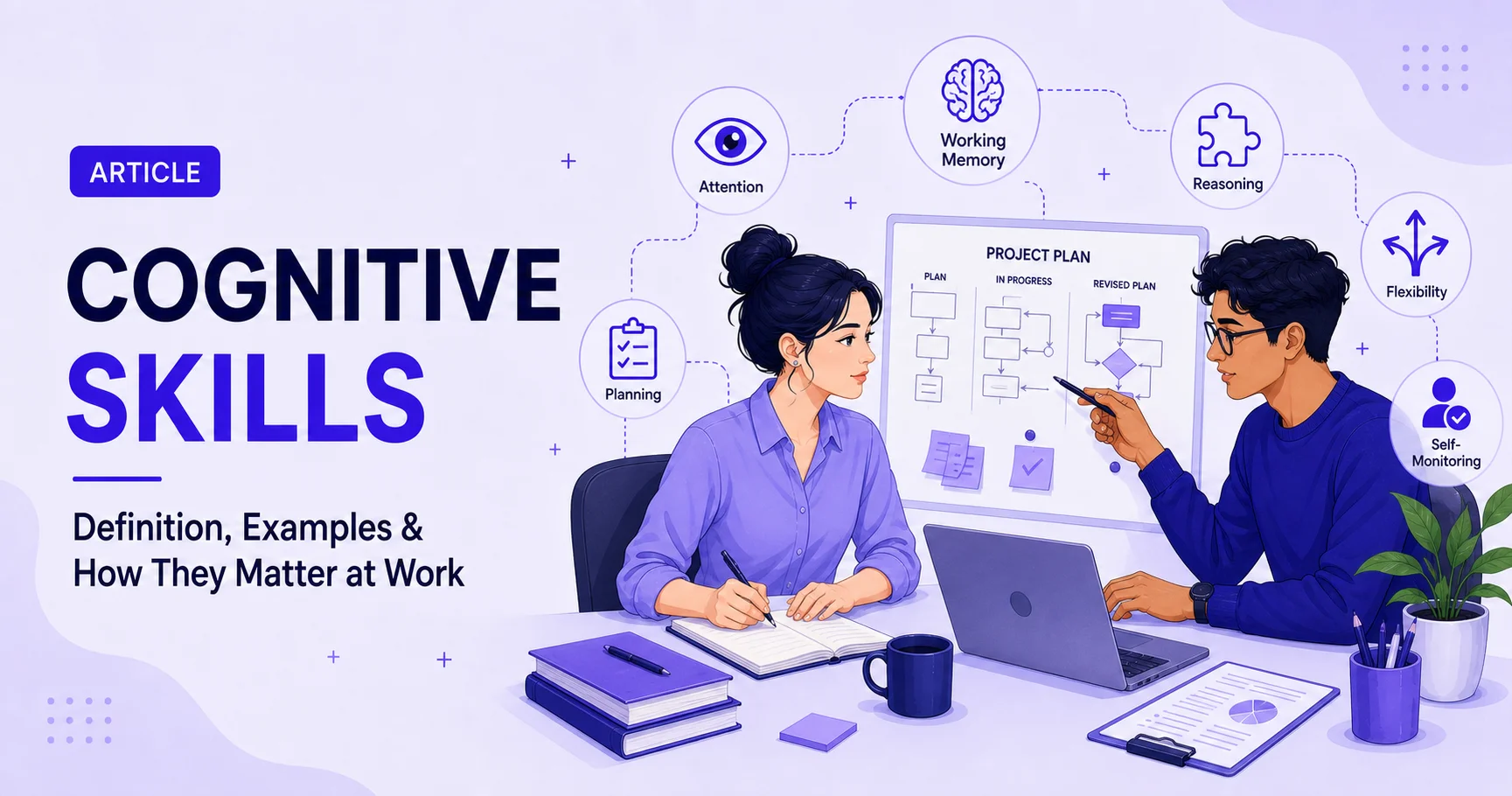 Cognitive Skills: Definition, Examples, and How They Matter at Work